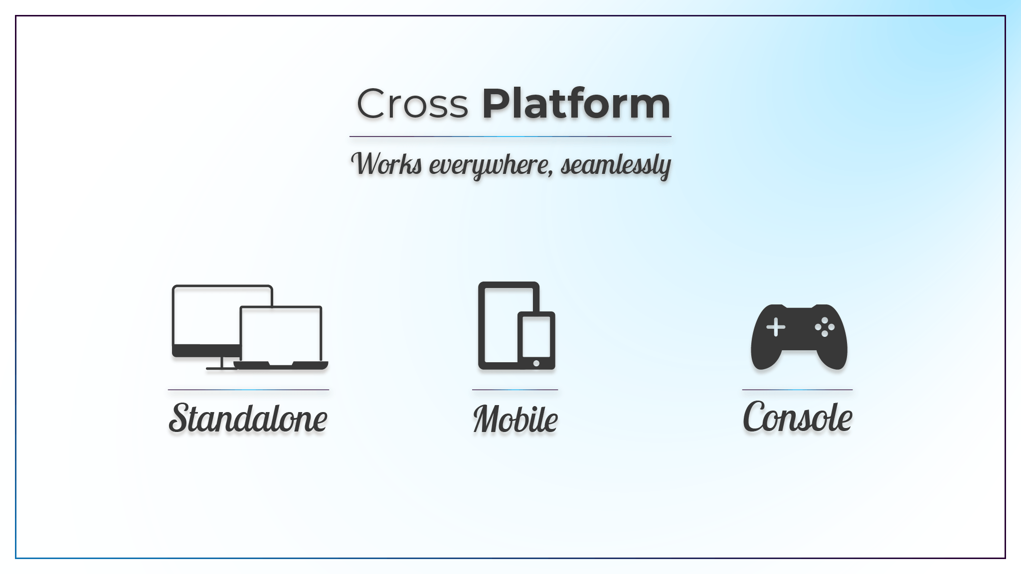 Cross Platform